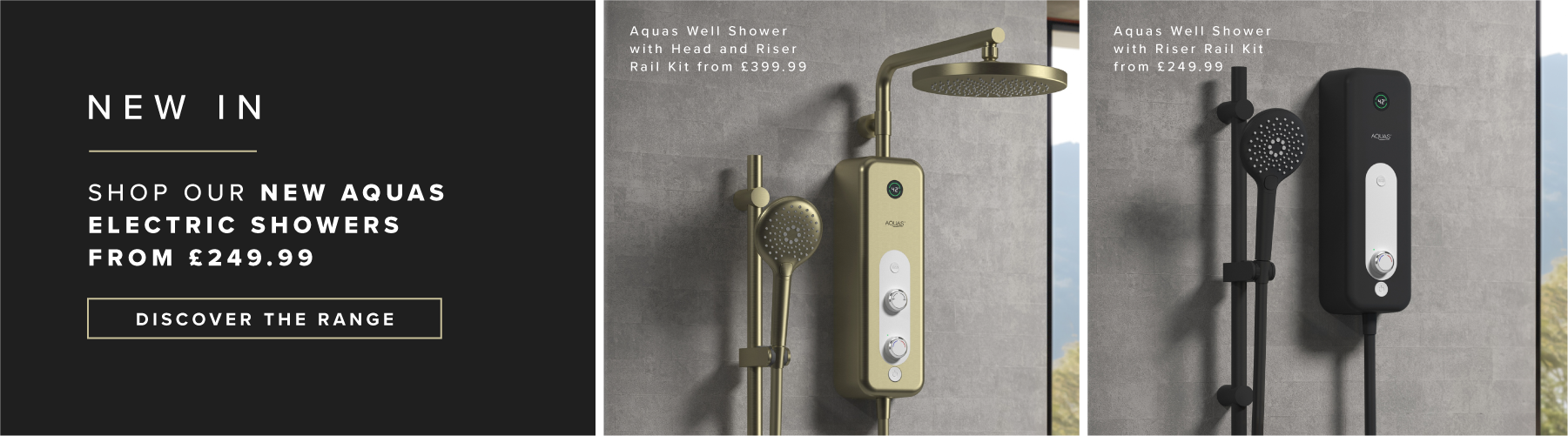 New in! Let it rain with our new Aquas electric showers.