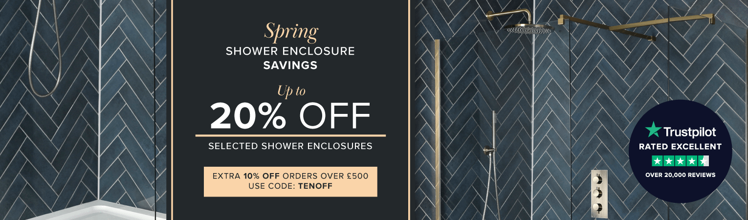  Spring Shower Enclosure Sale - Up to 20% off selected Shower Enclosures- Extra 10% off orders over £500 use code TENOFF 