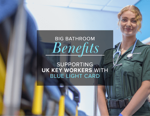 Big Bathroom Shop Benefits for UK Key Workers
